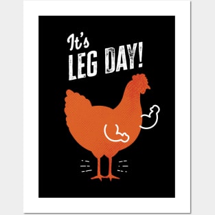 It's Leg Day  - Funny Gym Chicken Posters and Art